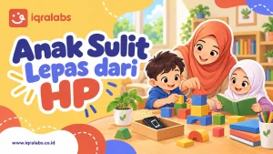 Anak Sulit Lepas dari HP? Panduan Mengatur Screen Time